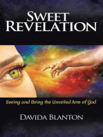 Sweet Revelation: Seeing and Being the Unveiled Arm of God