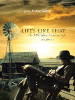 Life’S Like That: An Old Texan Looks at Life Volume I