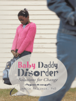 Baby Daddy Disorder: Solutions for Change