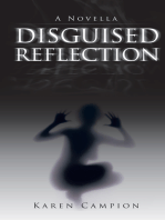 Disguised Reflection: A Novella