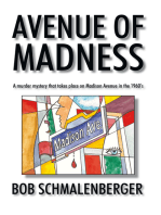 Avenue of Madness: A Murder Mystery That Takes Place on Madison Avenue in the 1960’S