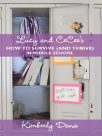 Lucy and Cecee’S How to Survive (And Thrive) in Middle School