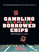 Gambling with Borrowed Chips: The Common Misdiagnosis of the Crisis of 2007–08