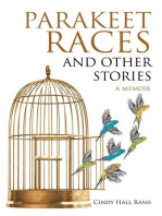 Parakeet Races and Other Stories: A Memoir