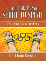Can I Talk to You Spirit to Spirit