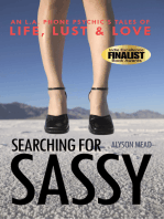 Searching for Sassy: An L.A. Phone Psychic's Tales of Life, Lust & Love