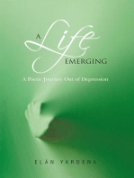 A Life Emerging: A Poetic Journey out of Depression