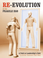 Re-Evolution of the Fragile Ego: A Path to Leadership’S Core