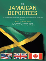 The Jamaican Deportees: (We Are Displaced, Desperate, Damaged, Rich, Resourceful or Dangerous). Who Am I?