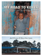 My Road to Kenya: A Story of Faith, Hope and Democracy in Action