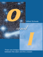 O and I: There Are Bridges Between the Seen and the Unseen