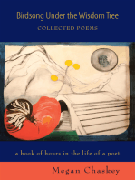 Birdsong Under the Wisdom Tree: Collected Poems a Book of Hours in the Life of a Poet