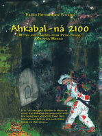 Ahkabal-Ná 2100: Myths and Legends from Petalcingco, Chiapas, Mexico