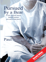 Pursued by a Bear: How I Endured Years of Medical Treatment and Lived to Write About It