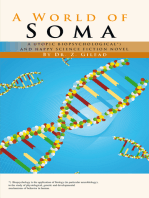 A World of Soma: A Utopic, Biopsychological, and Happy Science Fiction Novel