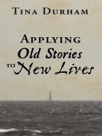 Applying Old Stories to New Lives