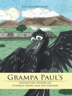 Grampa Paul's Adventure Stories of Charlie Crow and His Friends