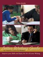 Letter Writing Guide for Scholars, Lovers & Workers: Improve Your Skills and Enjoy the Art of Letter Writing