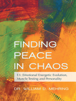 Finding Peace in Chaos: E3: Emotional Energetic Evolution, Muscle Testing and Personality