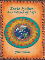 Earth Mother Our Womb of Life: Our Womb of Life