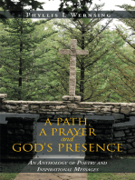 A Path, a Prayer and God's Presence: An Anthology of Poetry and Inspirational Messages