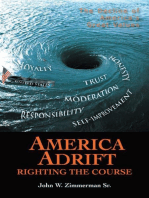 America Adrift—Righting the Course: The Decline of America’S Great Values