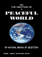 On the Creation of a Peaceful World: By Natural Means of Selection