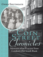 Coin Street Chronicles: Memoirs of an Evacuee from London’S Old South Bank