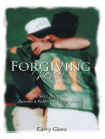 Forgiving Kevin: A Son's Addiction Becomes a Father's Greatest Teacher