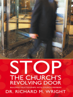 Stop the Church’S Revolving Door: Building Relationships with Church Members