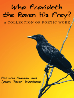 Who Provideth the Raven His Prey?: A Collection of Poetic Work
