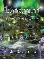 The Greatest Enchantment: A Forest Fairy Adventure