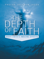 The Depth of Faith: Right Faith's Amazing Effects