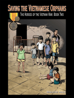 Saving the Vietnamese Orphans: The Heroes of the Vietnam War: Book Two