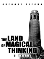 The Land of Magical Thinking: A Fable