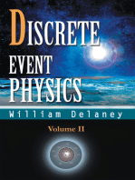 Discrete Event Physics: Volume Ii