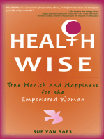 Health Wise: True Health and Happiness for the Empowered Woman