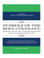 Symbols of the Holy Covenant: Deeper Spiritual Understanding for a Covenanted Life: Volume One: a Divine Covenant Confirmation Miracle