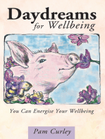 Daydreams for Wellbeing: You Can Energise Your Wellbeing