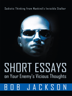 Short Essays on Your Enemy's Vicious Thoughts: Sadistic Thinking from Mankind’S Invisible Stalker