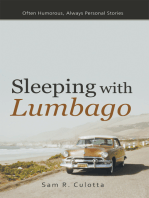 Sleeping with Lumbago: Often Humorous, Always Personal Stories