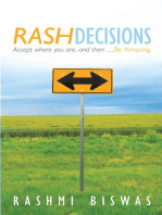 Rash Decisions: Accept Where You Are, and Then ...Be Amazing.