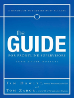 The Guide for Frontline Supervisors (And Their Bosses): A Handbook for Supervisory Success
