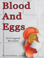Blood and Eggs: Evil Legend Revealed
