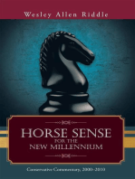 Horse Sense for the New Millennium: Conservative Commentary, 2000–2010