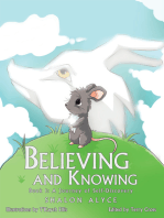 Believing and Knowing: Book 1: a Journey of Self Discovery