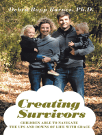 Creating Survivors: Children Able to Navigate the Ups and Downs of Life with Grace