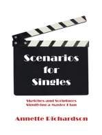 Scenarios for Singles: Sketches and Scriptures Signifying a Master Plan