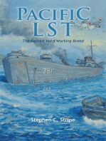 Pacific Lst 791: A Gallant Ship and Her Hardworking Coast Guard Crew at the Invasion of Okinawa