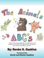 The Animals Abc's: “ Now, I Know Why Grandchildren Are Called Grand. It Is Delightful to See Their Eyes Light up from an Enjoyable Book. They Are the Apples of My Eyes.”